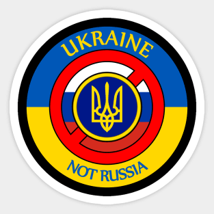 UKRAINE - Not Russia Sticker